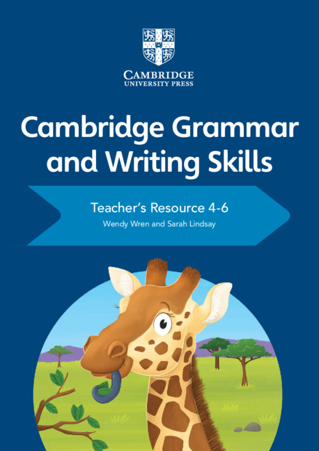 NEW Cambridge Grammar and Writing Skills: Teacher's Resource with Digital Access 4-6