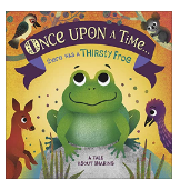 Once Upon A Time there was a Thirsty Frog | Schoolstoreng Limited